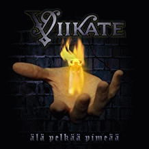 Viikate : Älä Pelkää Pimeää